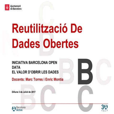 Barcelona Activa - Curs 1.4. Reutilització de Dades Obertes
