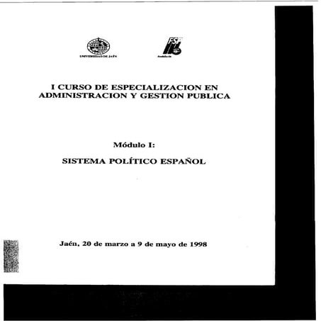 Modulo I:sistema político español-I Curso de Especialización en Administracion y Gestión Pública-1998. UJaen- PSOE,Andalucian