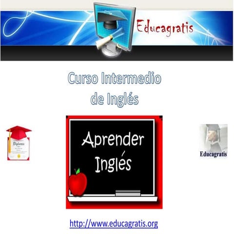 Curso gratis de Ingles Intermedio | PPTX