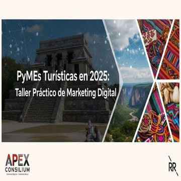 Curso - PyMEs Turísticas en 2025 Taller Práctico de Marketing Digital.pdf