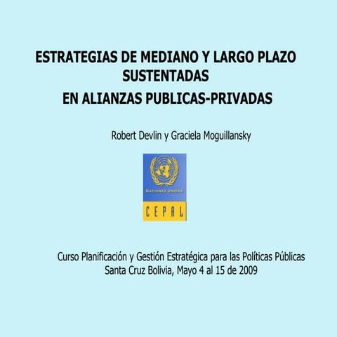 ESTRATEGIAS DE MEDIANO Y LARGO PLAZO SUSTENTADAS  EN ALIANZAS PUBLICAS-PRIVADAS