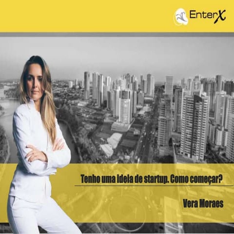 Curso   tenho uma ideia de startup, como começar?