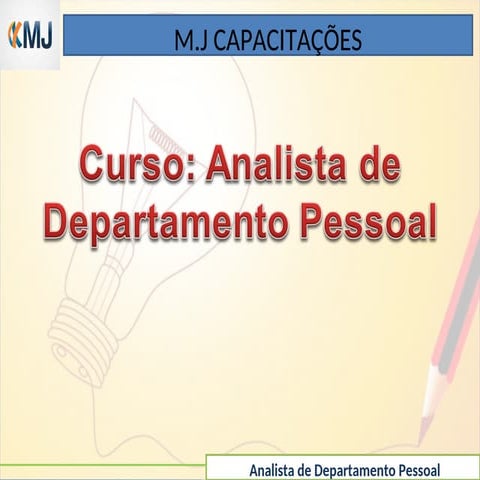 Curso Analista de Departamento Pessoal - MJ Capacitações.ppt
