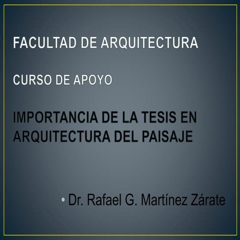 La importancia de la Tesis en arquitectura de paisaje