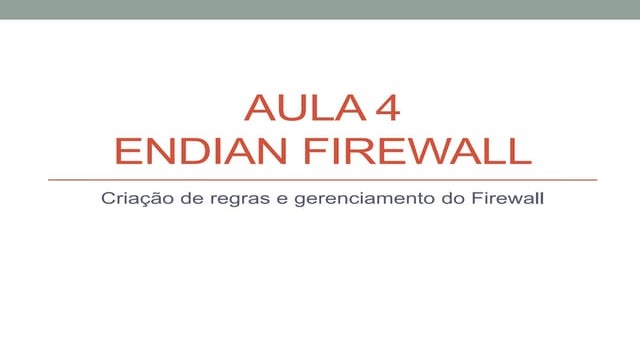 Curso de Endian Firewall v3.0.5 - Aula 4