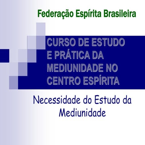 Curso_de_estudo_e_pratica_da_mediunidade_FEB.ppt