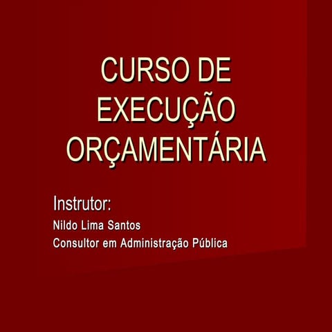 Curso de execução orçamentária | PPT