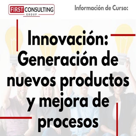 Curso de Innovación: Generación de Nuevos Productos y Mejora de Procesos