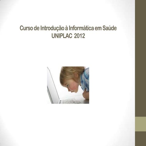 Curso de introdução à informática em saúde   apresentação ao colegiado