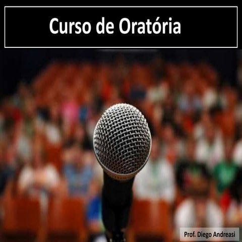 Curso de Oratória - Oratória NÃO é dom, é TREINO!