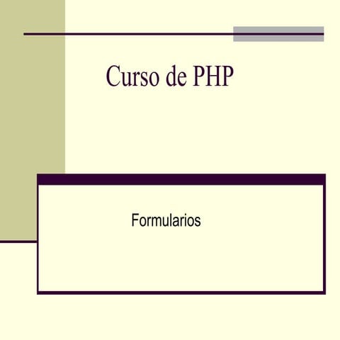 curso de php Formularios.pptcurso de php Formularios.pptcurso de php Formular...