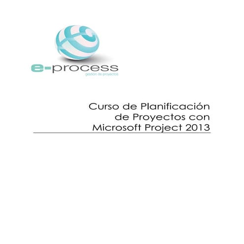 Curso de Planificación de Proyectos con Microsoft Project 2013 | PDF