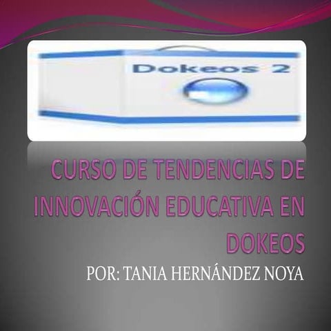 Curso de tendencias de innovación educativaen dokeos