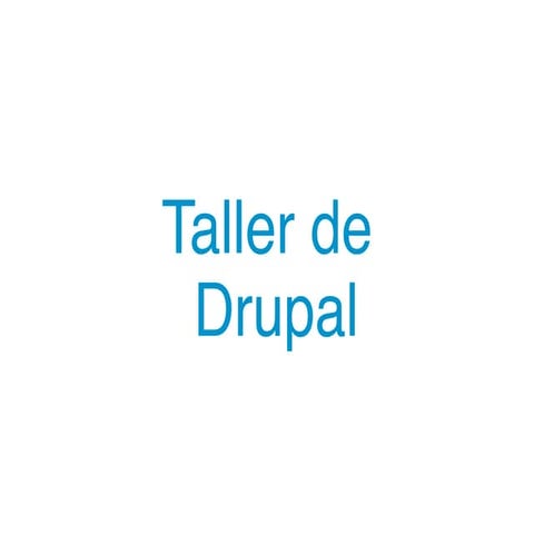 Taller drupal 8 tuxtepec