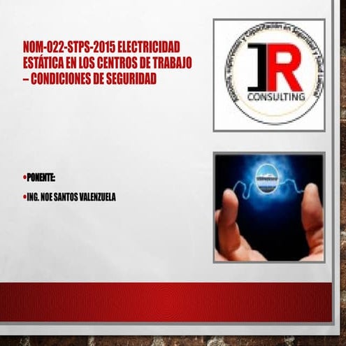 CURSO ELECTRICIDAD ESTATICA NOM 022 STPS 2015_INAMEX.pptx