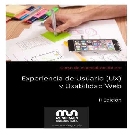 Curso Experiencia de usuario (UX) y Usabilidad - Mondragon Unibertsitatea (MU)