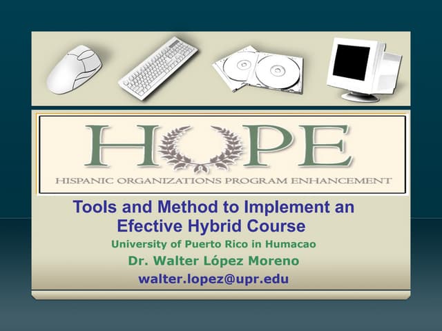 Tools and Method to Implement an Effective Hybrid Course