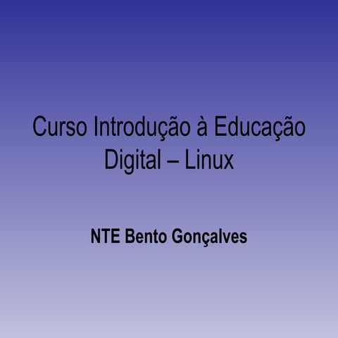 Curso introdução à educação digital – linux