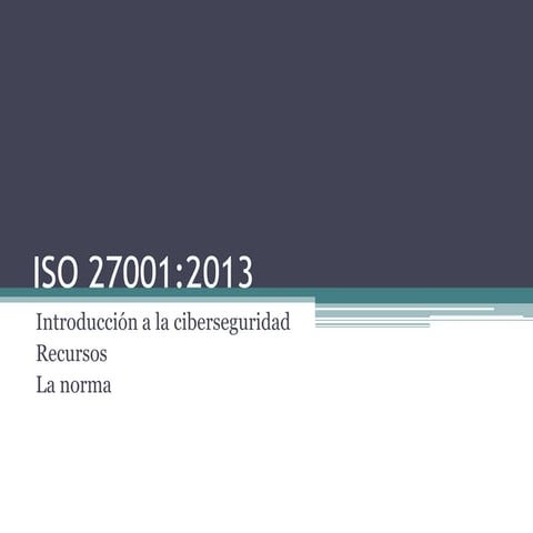 Curso ISO 27001:2013. Introducción a la ciberseguridad. Recursos