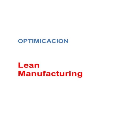 CASO DE ESTUDIO SOBRE IMPLEMENTACION DE LEAN MANUFACTURING EN LA ...