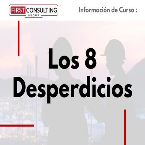 Curso Los 8 Desperdicios