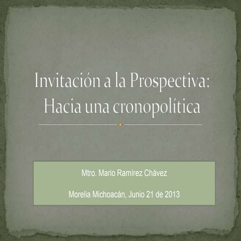Curso "Prospectiva y teoría de escenarios" Morelia, Michoacán