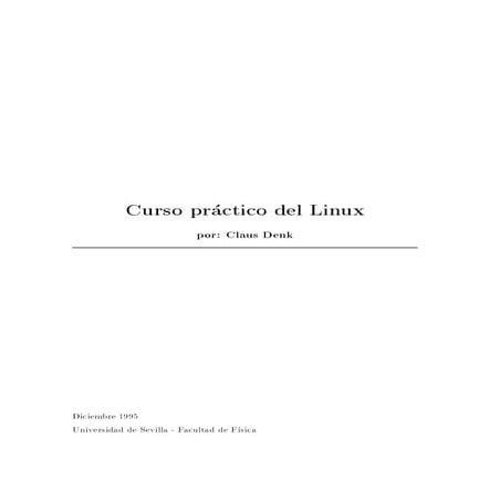 Curso practico del linux parte 1 claus denk
