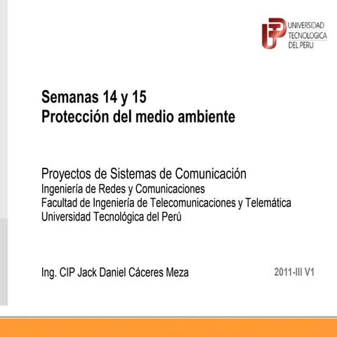 Curso: Proyecto de sistemas de comunicación: 07 Protección del medio ambiente