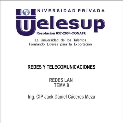 Curso: Redes y telecomunicaciones 08 Redes LAN