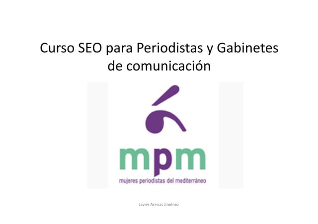 Curso seo periodistas teoria javier arenas jiménez