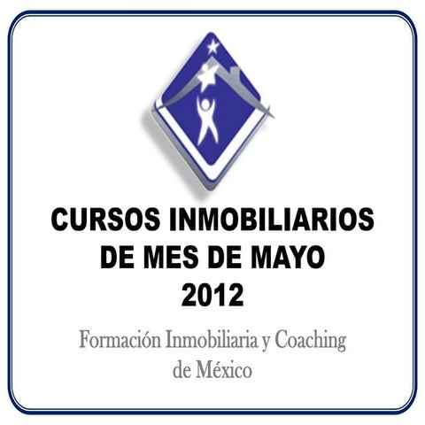 Cursos inmobiliarios de mes de mayo