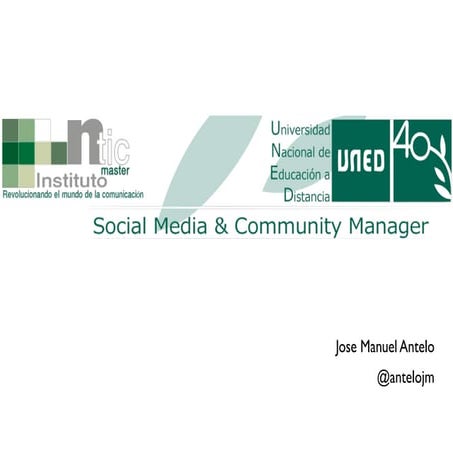 Curso UNED Jose Manuel Antelo Garcia introducción al trabajo de un community manager 2