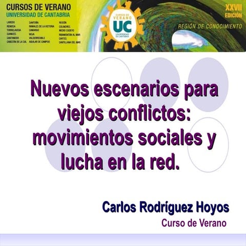 Nuevos escenarios para viejos conflictos: movimientos sociales y lucha en la ...