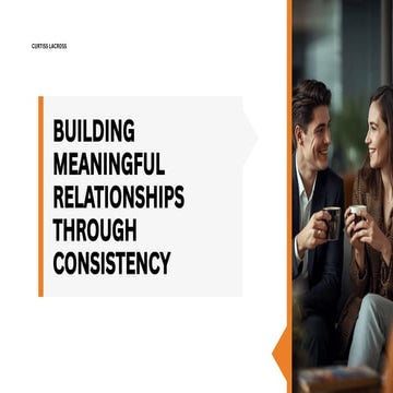 Building Meaningful Relationships Through Consistency and Trust | PDF