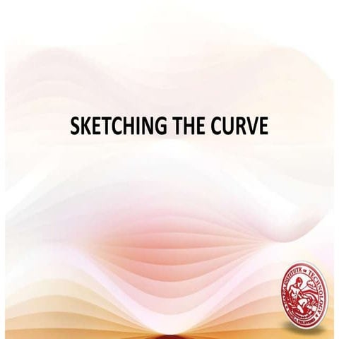 Curve sketching | PPTX | Drawing and Sketching | Arts and Crafts