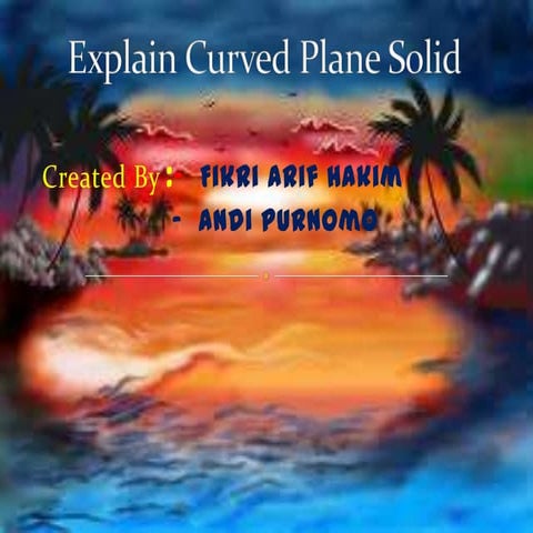 Curved plane solid by fikri arif hakim and the group