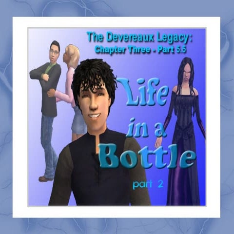 The Devereaux Legacy: Chapter Three - Part 5.5