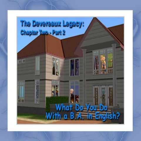 The Devereaux Legacy: Chapter Two - Part 2