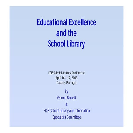 Educational excellence and the school library