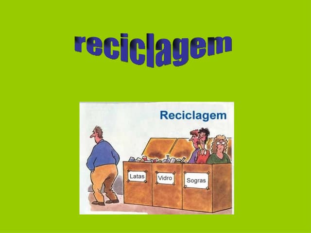 reciclagem