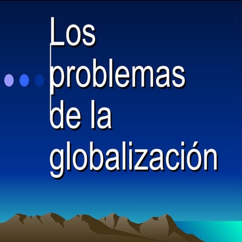 los problemas de la globalización