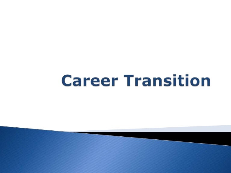Tips For Career Transition Tips For Career Transition