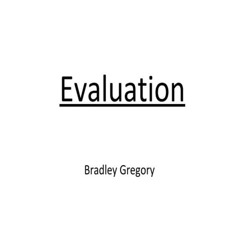 Evaluation