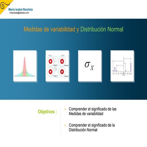 Medidas de variabilidad y Distribución Normal