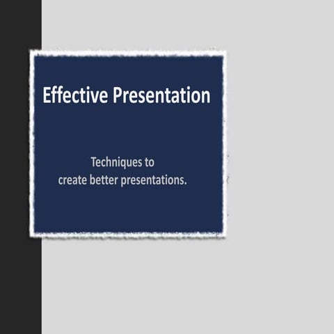 Effective Presentation