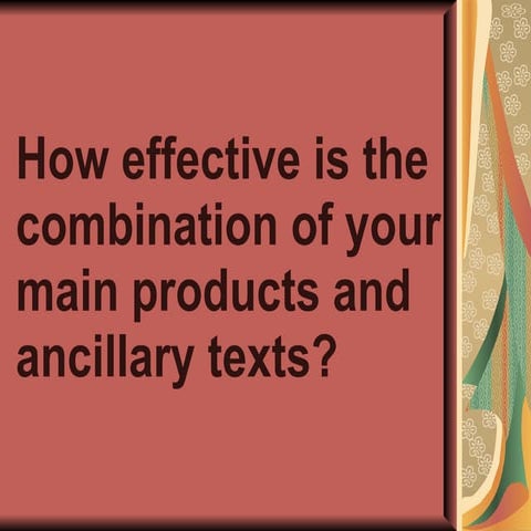 How effective is the combination of your main products and ancillary texts?