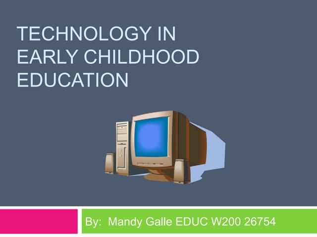 Technology in Early Childhood Education