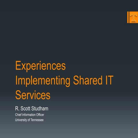 Experinces Deploying Shared Services