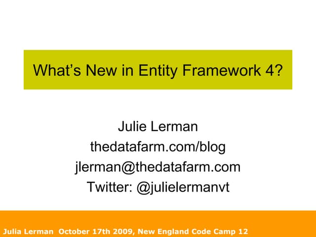 What's New in Entity Framework 4, by Julie Lerman