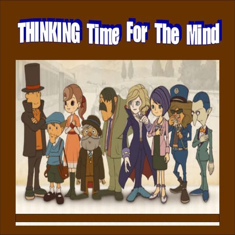 Cusersvistadocumentsthinkingtimeforthemind 091006235434-phpapp02